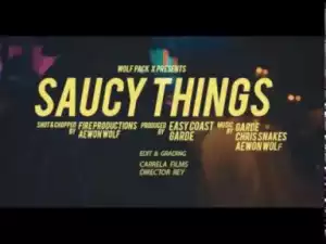 Video: Aewon Wolf, Garde & Chris Snakes – Saucy Things
